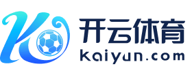 开云「中国」Kaiyun·官方网站-网页版登录入口